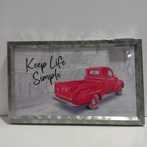 "Keep Life Simple" sign. Galvanized frame. New.